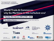 World Trade & Commerce Conference: “Why Go Maritime in this Turbulent Era?” Supported by the Hellenic Engineers Society of Great Britain.